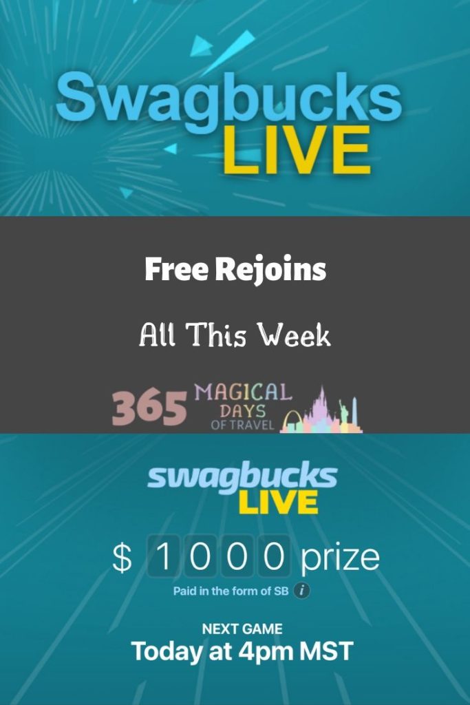 Swagbucks LIVE Free Rejoins! 365 Magical Days of Travel