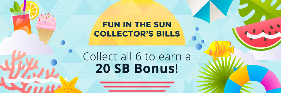 [Expired] Fun in the Sun Collector’s Bills